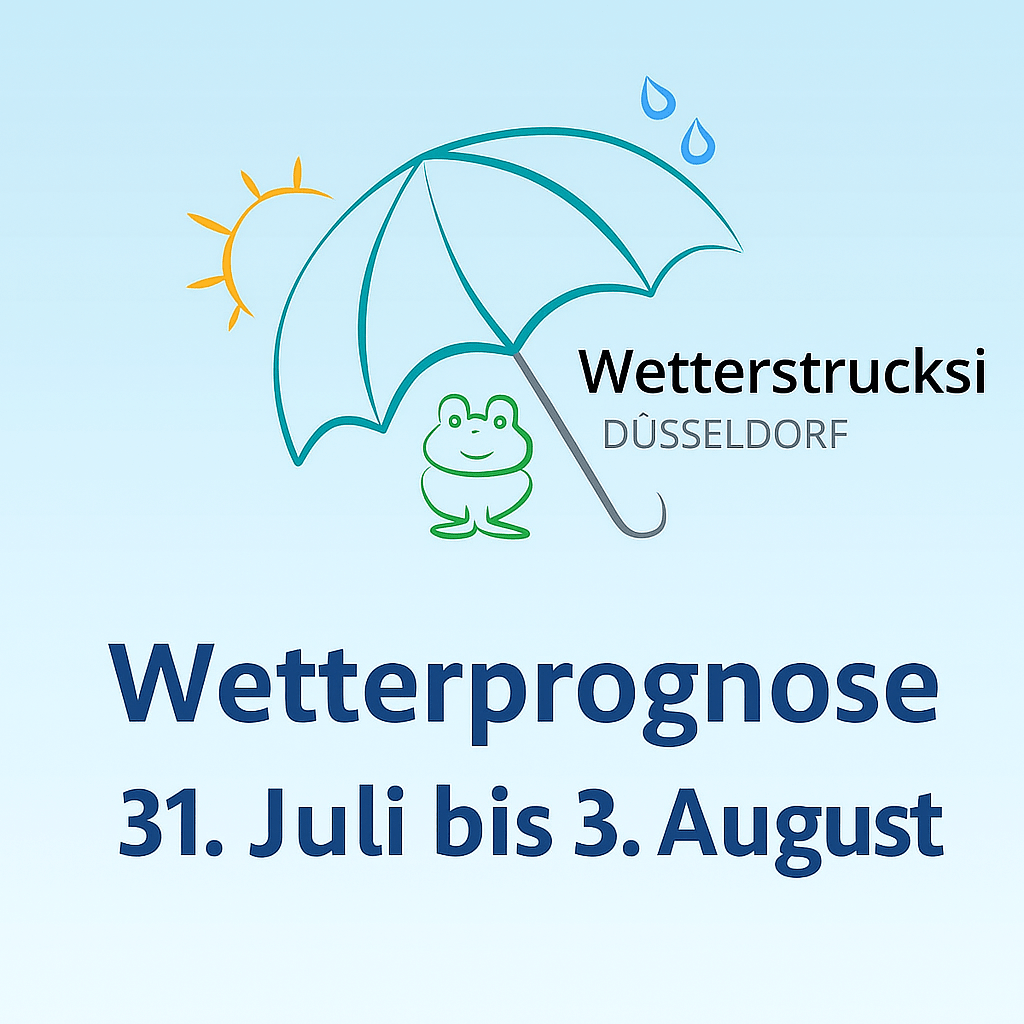 🌦️ Wetterprognose vom 31. Juli bis 3. August: Letzte Tiefdruckphase – ab Mitte nächster Woche wird’s&nbsp;beständiger